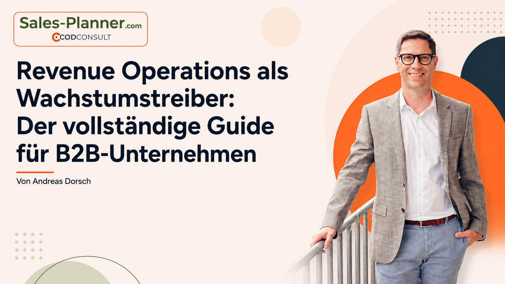 Revenue Operations als Wachstumstreiber – B2B-Guide mit Andreas Dorsch